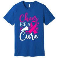 Breast Cancer Awareness Mom Cheerleading Cheer For The Cure Gift Premium T-Shirt