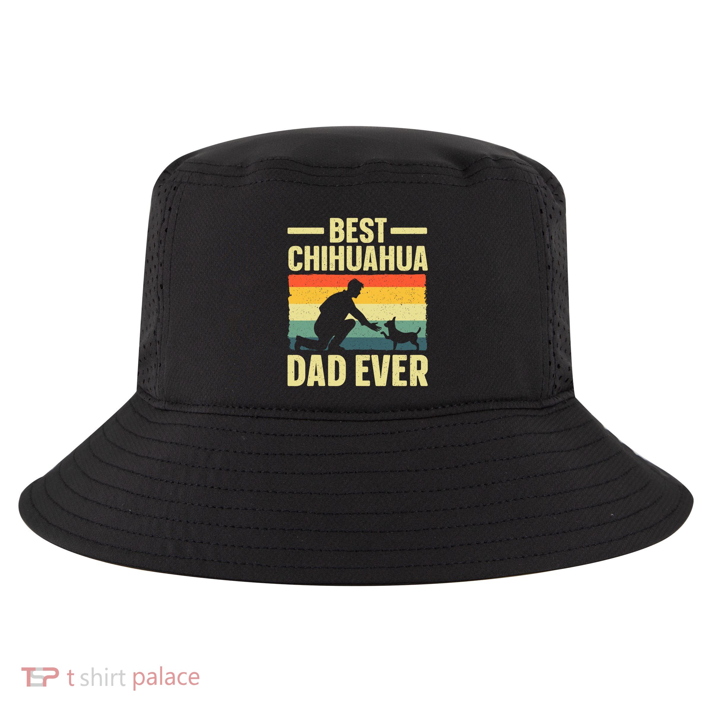 Best Chihuahua Art For Dad Chihuahua Dog Chihuahua Lover Cool Comfort Performance Bucket Hat