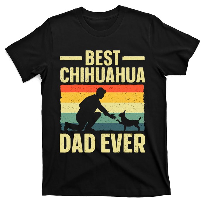 Best Chihuahua Art For Dad Chihuahua Dog Chihuahua Lover T-Shirt