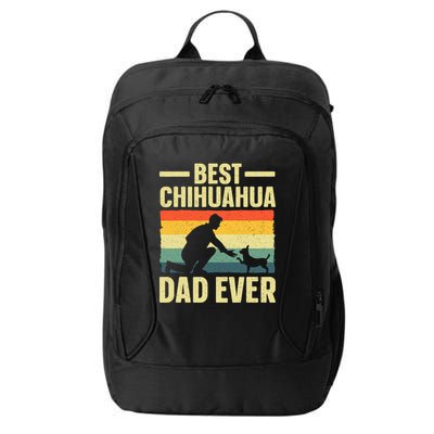 Best Chihuahua Art For Dad Chihuahua Dog Chihuahua Lover City Backpack