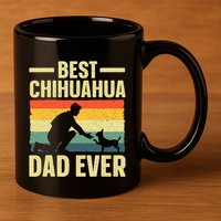 Best Chihuahua Art For Dad Chihuahua Dog Chihuahua Lover 11oz C Handle Ceramic Mug