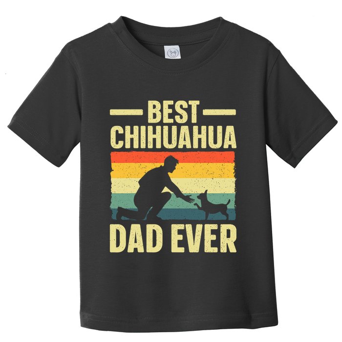 Best Chihuahua Art For Dad Chihuahua Dog Chihuahua Lover Toddler T-Shirt