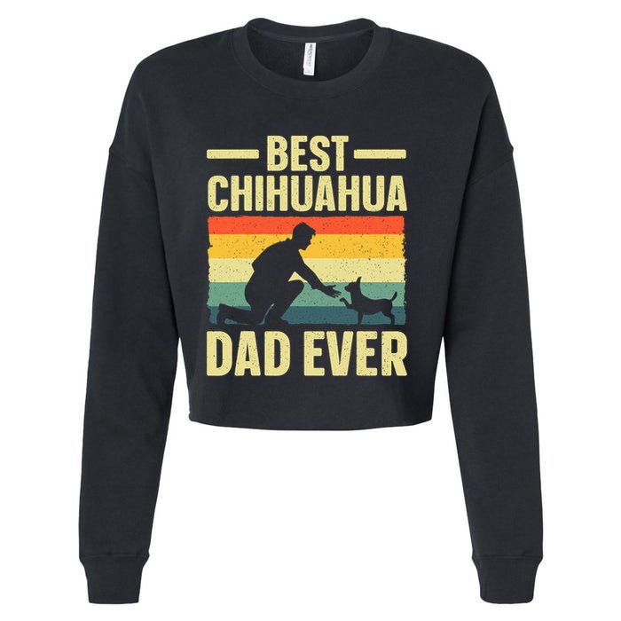 Best Chihuahua Art For Dad Chihuahua Dog Chihuahua Lover Cropped Pullover Crew