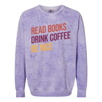 BookLover Coffee And Books Bookworm Gift Colorblast Crewneck Sweatshirt