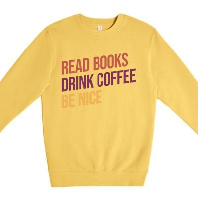 BookLover Coffee And Books Bookworm Gift Premium Crewneck Sweatshirt