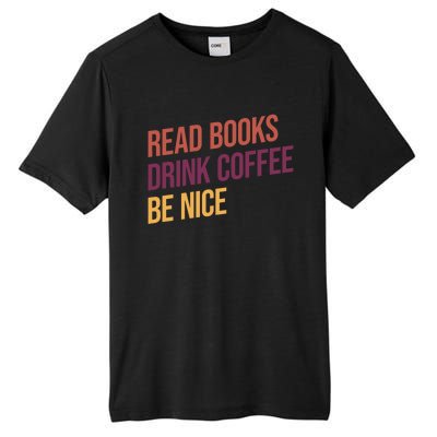 BookLover Coffee And Books Bookworm Gift Tall Fusion ChromaSoft Performance T-Shirt