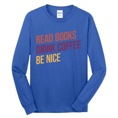 BookLover Coffee And Books Bookworm Gift Tall Long Sleeve T-Shirt