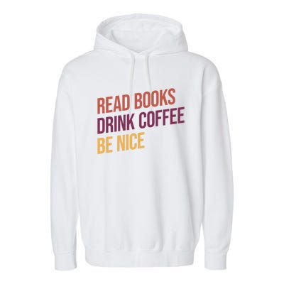 BookLover Coffee And Books Bookworm Gift Garment-Dyed Fleece Hoodie