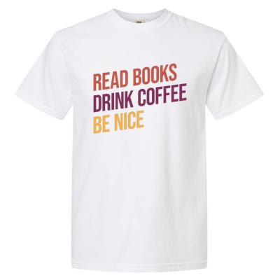 BookLover Coffee And Books Bookworm Gift Garment-Dyed Heavyweight T-Shirt