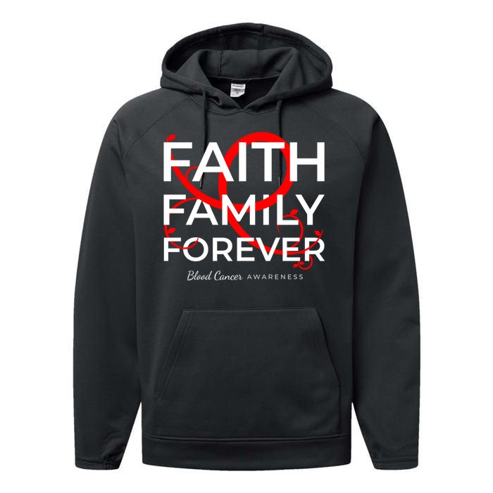 Blood Cancer Awareness Red Ribbon Faith Family Forever Gift Performance Fleece Hoodie