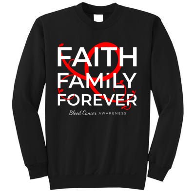 Blood Cancer Awareness Red Ribbon Faith Family Forever Gift Sweatshirt