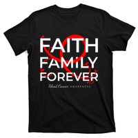 Blood Cancer Awareness Red Ribbon Faith Family Forever Gift T-Shirt