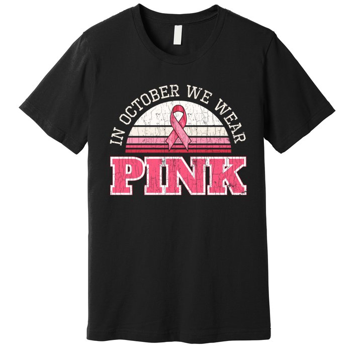 Breast Cancer Awareness Pumpkin Gift In October Premium T-Shirt