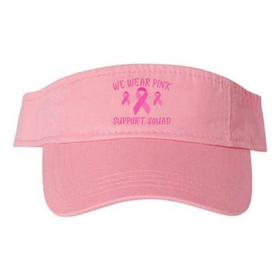 Breast Cancer Awareness In October We Wear Pink Ribbon Support Squad Valucap Bio-Washed Visor