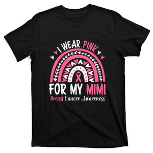 Breast Cancer Awareness Rainbow I Wear Pink For My Mimi T-Shirt