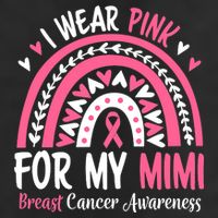 Breast Cancer Awareness Rainbow I Wear Pink For My Mimi Beanie