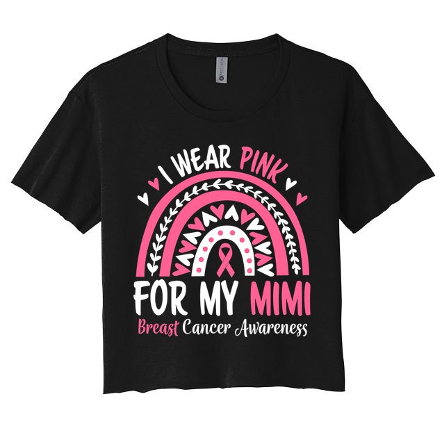 Breast Cancer Awareness Rainbow I Wear Pink For My Mimi Crop Top