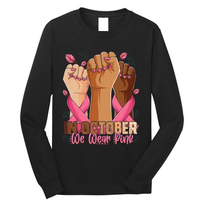 Breast Cancer Awareness Month In October We Wear Long Sleeve Shirt