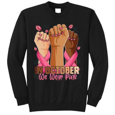 Breast Cancer Awareness Month In October We Wear Sweatshirt