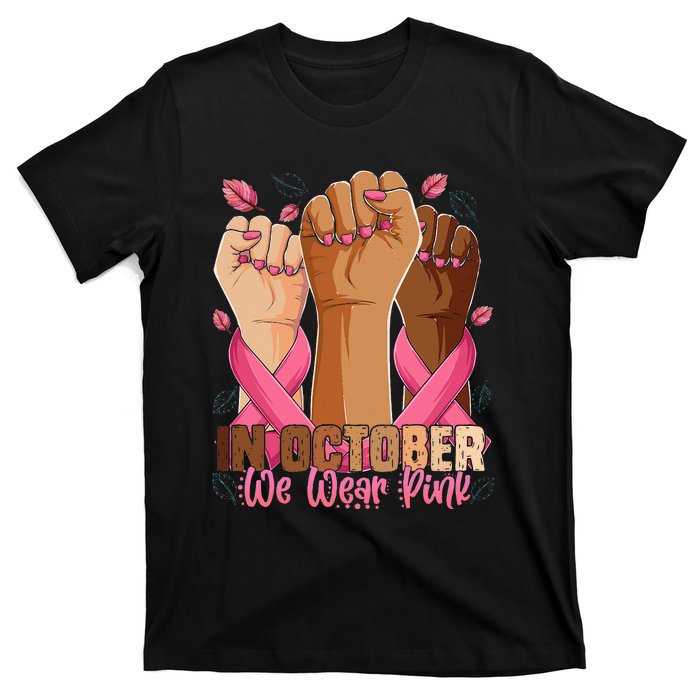 Breast Cancer Awareness Month In October We Wear T-Shirt