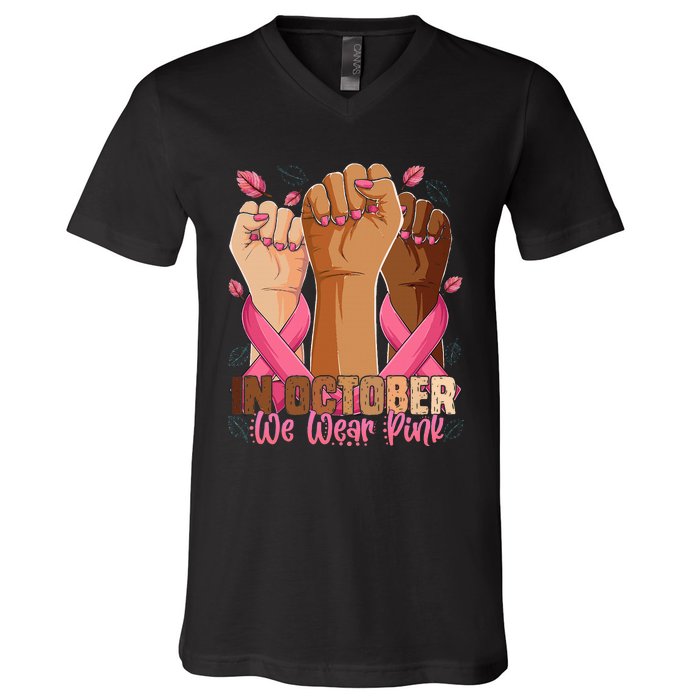 Breast Cancer Awareness Month In October We Wear V-Neck T-Shirt