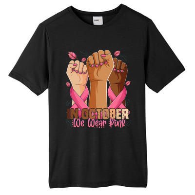 Breast Cancer Awareness Month In October We Wear Tall Fusion ChromaSoft Performance T-Shirt