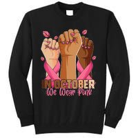 Breast Cancer Awareness Month In October We Wear Tall Sweatshirt