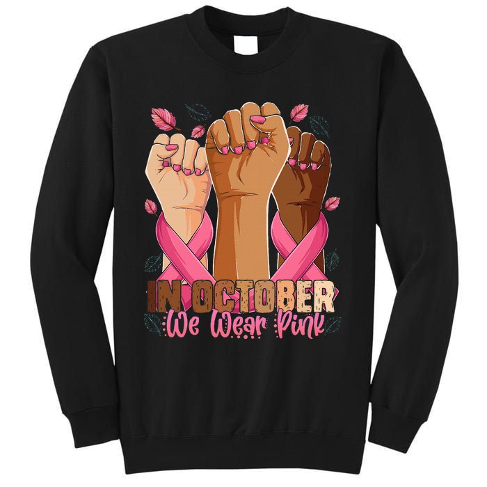 Breast Cancer Awareness Month In October We Wear Tall Sweatshirt