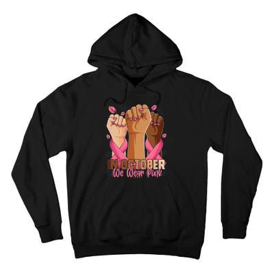 Breast Cancer Awareness Month In October We Wear Tall Hoodie