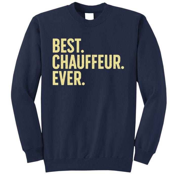 Best Chauffeur Art Dad Job Taxi Limo Driver Tall Sweatshirt