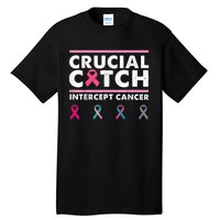 Breast Cancer Awareness Crucial A Catch Intercept Cancer Tall T-Shirt