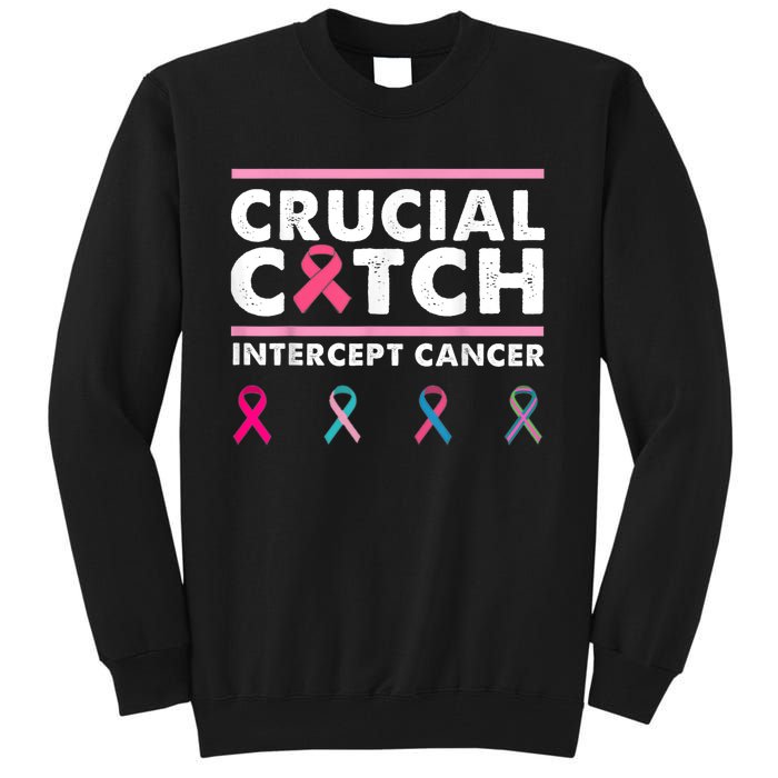 Breast Cancer Awareness Crucial A Catch Intercept Cancer Tall Sweatshirt