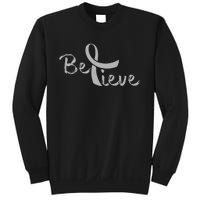 Brain Cancer Awareness Believe Cancer Grey Ribbon Sweatshirt