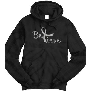 Brain Cancer Awareness Believe Cancer Grey Ribbon Tie Dye Hoodie