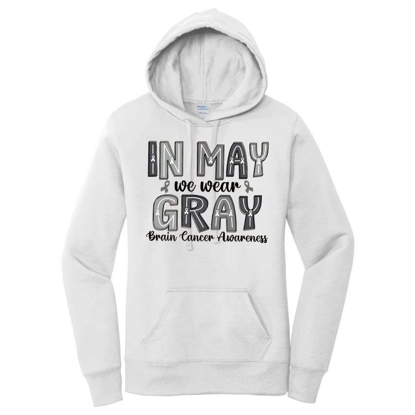 Brain Cancer Awareness Month In May We Wear Gray Women's Pullover Hoodie