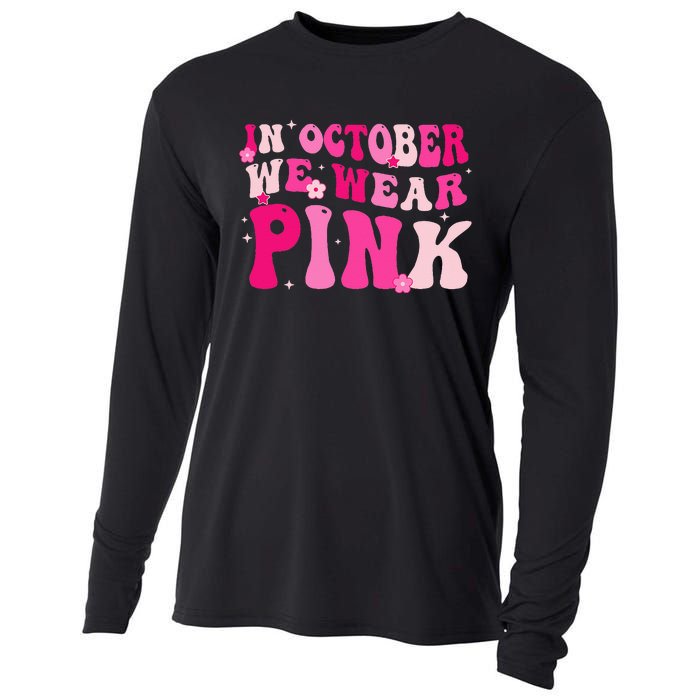 Breast Cancer Awareness In October We Wear Pink Cooling Performance Long Sleeve Crew