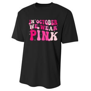 Breast Cancer Awareness In October We Wear Pink Performance Sprint T-Shirt