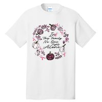 Breast Cancer Awareness In This Family No One Fights Alone Pink Ribbon Tall T-Shirt