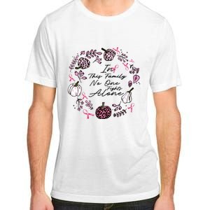 Breast Cancer Awareness In This Family No One Fights Alone Pink Ribbon Adult ChromaSoft Performance T-Shirt