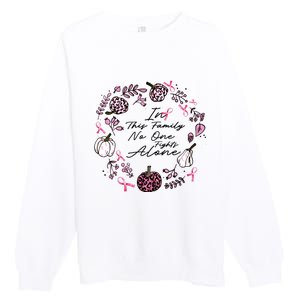 Breast Cancer Awareness In This Family No One Fights Alone Pink Ribbon Premium Crewneck Sweatshirt