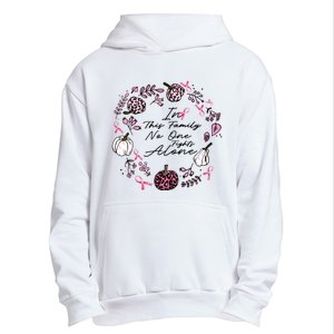 Breast Cancer Awareness In This Family No One Fights Alone Pink Ribbon Urban Pullover Hoodie