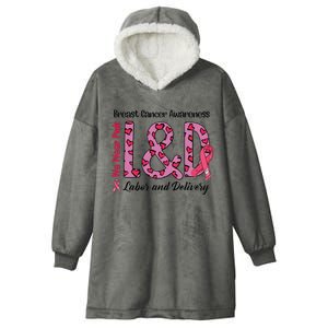 Breast Cancer Awareness Labor And Delivery We Wear L&D Hooded Wearable Blanket