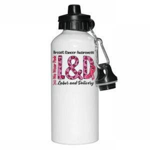 Breast Cancer Awareness Labor And Delivery We Wear L&D Aluminum Water Bottle