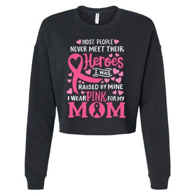 Breast Cancer Awareness Wear For My Mom Cropped Pullover Crew