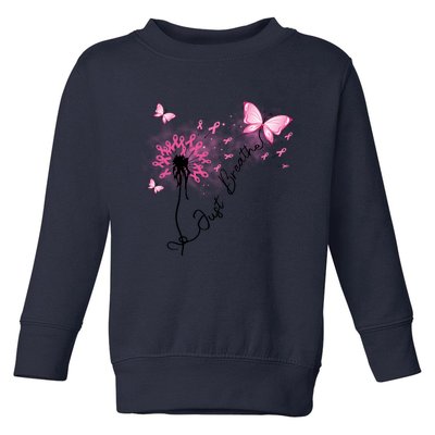 Breast Cancer Awareness Just Breathe Dandelion Pink Ribbon Butterfly Toddler Sweatshirt