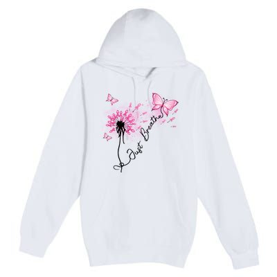 Breast Cancer Awareness Just Breathe Dandelion Pink Ribbon Butterfly Premium Pullover Hoodie