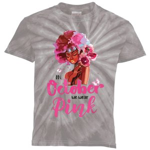 Breast Cancer Awareness In October We Wear Pink Black Woman Kids Tie-Dye T-Shirt