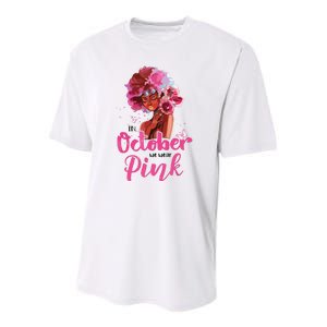 Breast Cancer Awareness In October We Wear Pink Black Woman Youth Performance Sprint T-Shirt