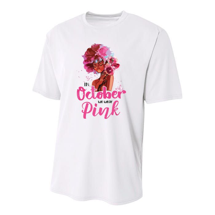 Breast Cancer Awareness In October We Wear Pink Black Woman Youth Performance Sprint T-Shirt