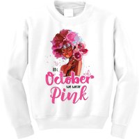 Breast Cancer Awareness In October We Wear Pink Black Woman Kids Sweatshirt